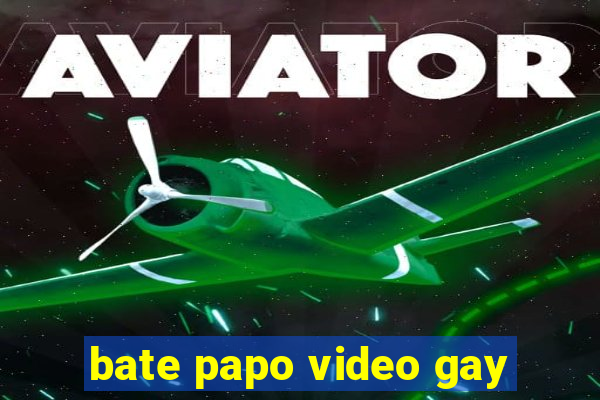 bate papo video gay